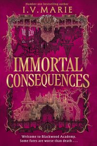 Immortal Consequences