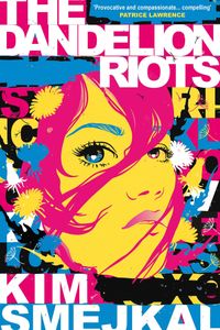 The Dandelion Riots