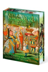 ALICE'S ADVENTURES IN WONDERLAND AND THROUGH THE LOOKING GLASS
