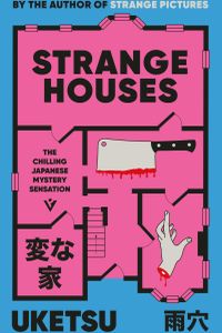 Strange Houses