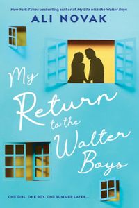My Return to the Walter Boys (My Life with the Walter Boys #2)