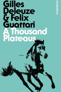 A Thousand Plateaus