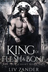 King of Flesh and Bone