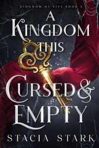 A Kingdom This Cursed and Empty