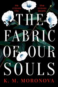 The Fabric of Our Souls