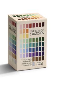 The Box of Swatches: 72 Cards for Palette Planning and Inspiration