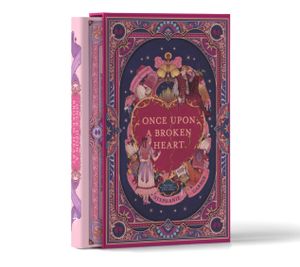 Book cover of Once Upon a Broken Heart Collector’s Edition
