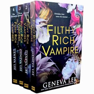 Book cover of Filthy Rich Vampires Series By Geneva Lee 4 Books Collection Set (Filthy Rich Vampire, Second Rite, Three Queens and For Eternity)