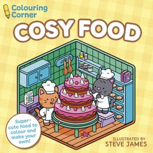 Book cover of COLOURING CORNER COSY FOOD