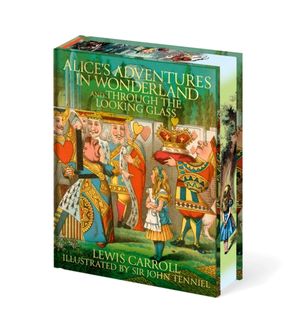 Book cover of ALICE'S ADVENTURES IN WONDERLAND AND THROUGH THE LOOKING GLASS