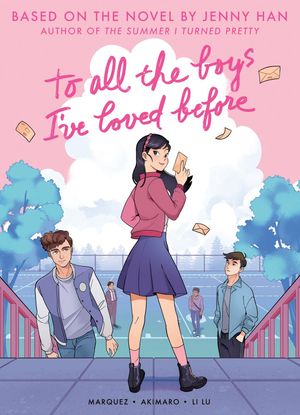 Book cover of To All the Boys I've Loved Before (Graphic Novel Edition)
