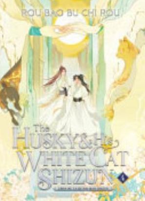 Book cover of The Husky and His White Cat Shizun: Erha He Ta de Bai Mao Shizun (Novel) Vol. 4