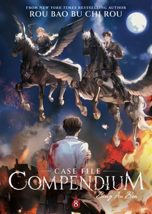 Book cover of Case File Compendium: Bing an Ben (Novel) Vol. 8