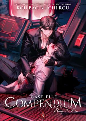 Book cover of Case File Compendium: Bing an Ben (Novel) Vol. 9