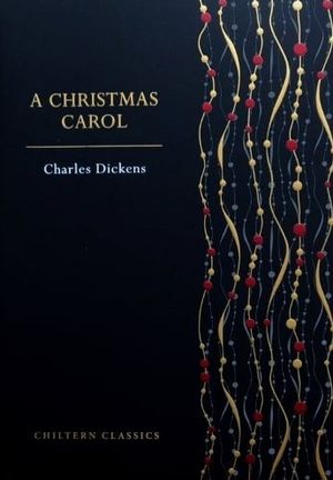 Book cover of Chiltern Classics Paperback: Christmas Carol