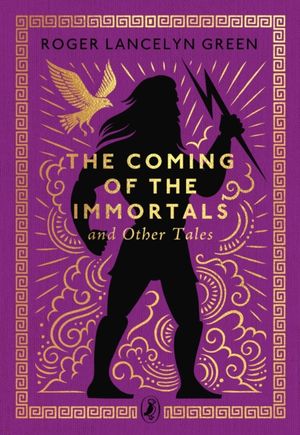 Book cover of The Coming of the Immortals and Other Tales