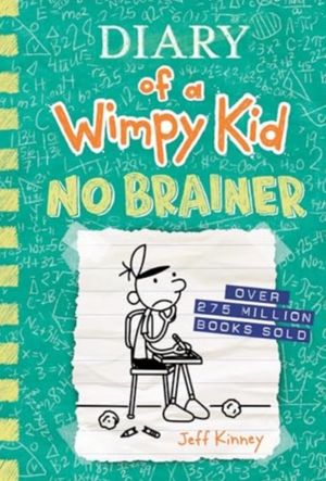 Book cover of No Brainer (Diary of a Wimpy Kid #18 Export Edition)