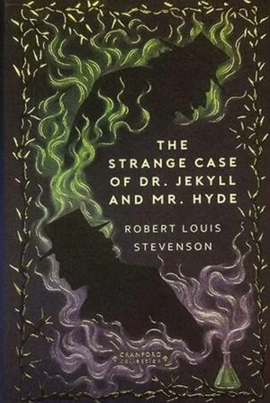 Book cover of The Strange Case of Dr. Jekyll and Mr. Hyde and Other Tales of Terror