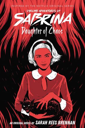 Book cover of Daughter of Chaos (The Chilling Adventures of Sabrina Novel #2)