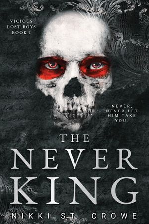Book cover of The Never King (Vicious Lost Boys, 1)
