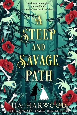 Book cover of A Steep and Savage Path