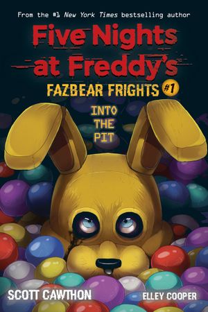 Book cover of Into the Pit (Five Nights at Freddy’s: Fazbear Frights #1)
