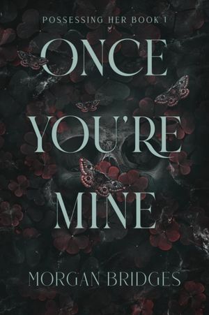 Book cover of Once You're Mine
