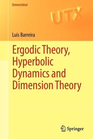 Book cover of Ergodic Theory, Hyperbolic Dynamics and Dimension Theory