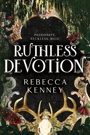 Book cover of Ruthless Devotion