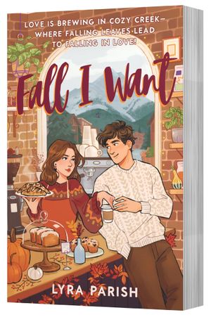 Book cover of Fall I Want (Cozy Creek Collection, #1)