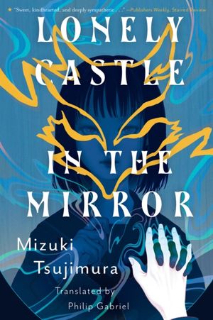 Book cover of Lonely Castle in the Mirror
