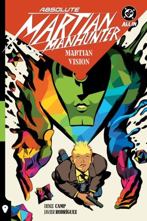 Book cover of Absolute Martian Manhunter: Martian Vision