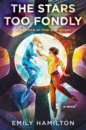 Book cover of The Stars Too Fondly