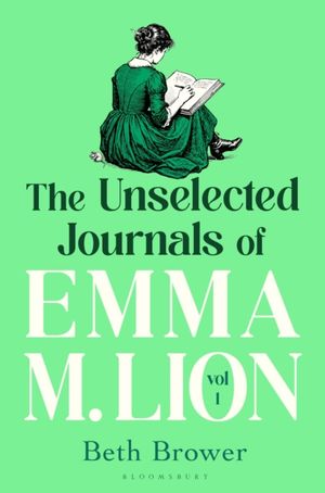 Book cover of The Unselected Journals of Emma M. Lion, Vol. 1 (The Unselected Journals of Emma M. Lion #1)
