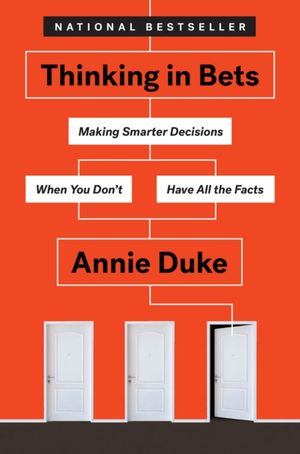 Book cover of Thinking in Bets