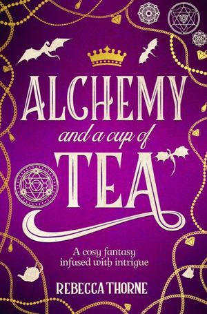 Book cover of Alchemy and a Cup of Tea