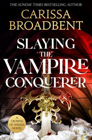 Book cover of Slaying the Vampire Conqueror