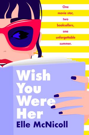 Book cover of Wish You Were Her