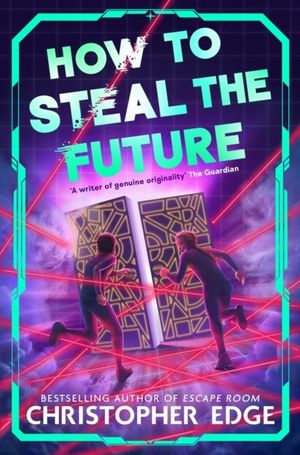 Book cover of How to Steal the Future