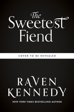 Book cover of The Sweetest Fiend