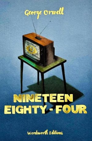 Book cover of Nineteen Eighty-Four (Collector's Edition)
