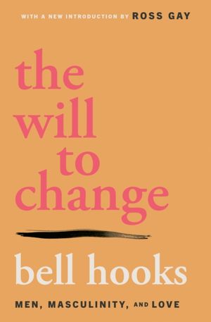 Book cover of The Will to Change