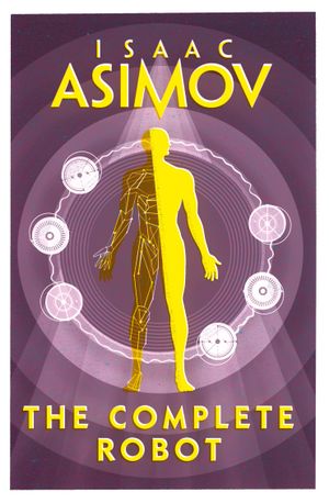 Book cover of The Complete Robot