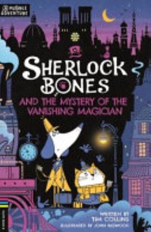 Book cover of Sherlock Bones and the Mystery of the Vanishing Magician