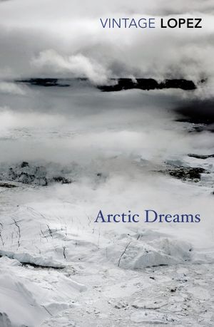 Book cover of Arctic Dreams