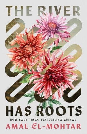 Book cover of The River Has Roots