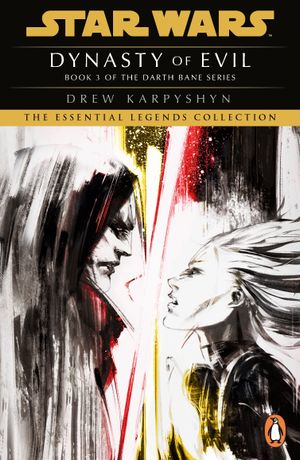 Book cover of Star Wars: Darth Bane - Dynasty of Evil
