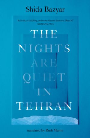 Book cover of The Nights Are Quiet in Tehran