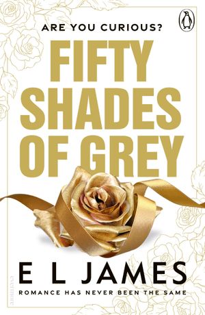 Book cover of Fifty Shades of Grey (Fifty Shades, #1)