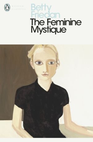 Book cover of The Feminine Mystique
